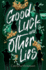 Good Luck and Other Lies