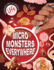 Micro Monsters Everywhere!