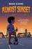 Almost Sunset Format: Hardcover