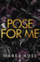 Pose for Me