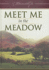 Meet Me in the Meadow (Moments With God)