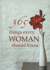 365 Things Every Woman Should Know