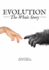 Evolution: the Whole Story
