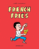 French Fries (Little Inventions)