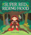 Super Red Riding Hood [Hardcover]
