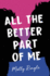 Allthebetterpartofme Format: Tradepaperback
