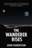 The Wanderer Rises