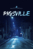 Pigsville (World Prose): Volume 52
