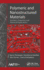 Polymeric and Nanostructured Materials: Synthesis, Properties, and Advanced Applications