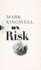 On Risk (Field Notes, 1)