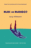 Man Or Mango? : a Lament