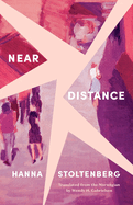 Near Distance (Biblioasis International Translation Series, 48)