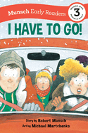 Ihavetogo! Earlyreader Format: Book Book