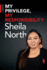 My Privilege, My Responsibility: a Memoir