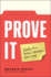 Prove It Exactly How Modern Marketers Earn Trust