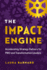 The Impact Engine: Accelerating Strategy Delivery for Pmo and Transformation Leaders