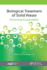Biological Treatment of Solid Waste