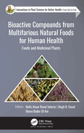 Bioactive Compounds From Multifarious Natural Foods for Human Health