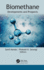 Biomethane: Developments and Prospects