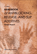 Handbook of Antiblocking, Release, and Slip Additives