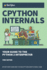 Cpython Internals: Your Guide to the Python 3 Interpreter