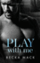 Play With Me (Volume 2) (Playing for Keeps)