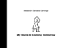 My Uncle is Coming Tomorrow (Aldana Libros)