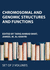 Chromosomal and Genomic Structures and Functions: 2-Volume Set