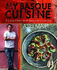 My Basque Cuisine: a Love Affair With Spanish Cooking