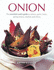 Onion: the Essential Cook's Guide to Onions, Garlic, Leeks, Spring Onions, Shallots and Chives