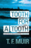 Tooth for a Tooth