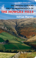 An Excursion Guide to the Geomorphology of the Howgill Fells