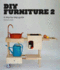 Diy Furniture 2 a Step-By-Step Guide