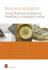 Business Valuation: Using Financial Analysis to Measure a Company's Value