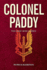 Colonel Paddy: The Man Who Dared