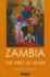 Zambia: the First 50 Years (International Library of African Studies)
