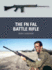The Fn Fal Battle Rifle