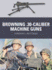 Browning.30-Caliber Machine Guns (Weapon, 32)