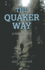 The Quaker Way: a Rediscovery