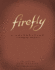 Firefly: a Celebration (Anniversary Edition)