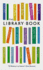 The Library Book. Anita Anand...[Et Al. ]