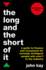 The Long and the Short of It (International edition): A guide to finance and investment for normally intelligent people who aren't in the industry