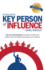 Key Person of Influence (Revised Edition): the Five-Step Method to Become One of the Most Highly Valued and Highly Paid People in Your Industry