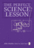 The Perfect Science Lesson