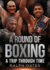 A Round of Boxing: a Trip Through Time