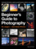 The Beginner's Guide to Photography: No Jargon-Just Great Photos