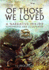 Of Those We Loved: a Narrative 1914-1919 Remembered and Illustrated