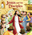 Jesus and His Disciples (My First Bible Stories)