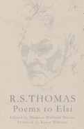 R. S. Thomas: Poems to Elsi