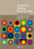 Academic Writing Step By Step-a Research-Based Approach